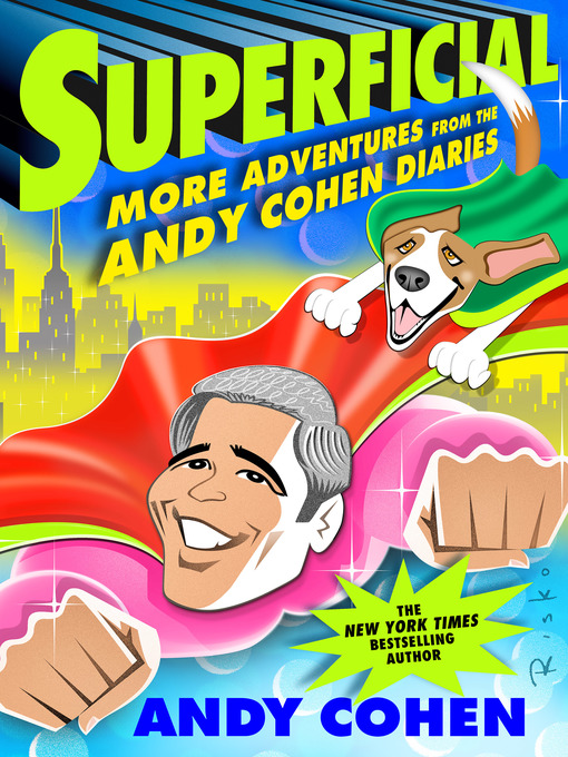 Title details for Superficial by Andy Cohen - Available